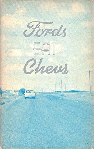 Imagen de archivo de Fords eat Chevs a la venta por Alexander Books (ABAC/ILAB)