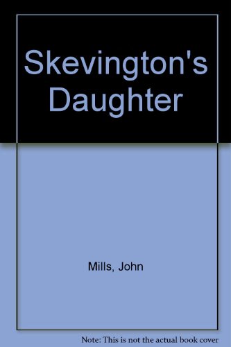 Stock image for Skevington's Daughter for sale by Nelsons Books