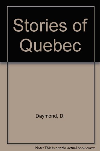 Stock image for Stories of Quebec for sale by Cape Breton Regional Library