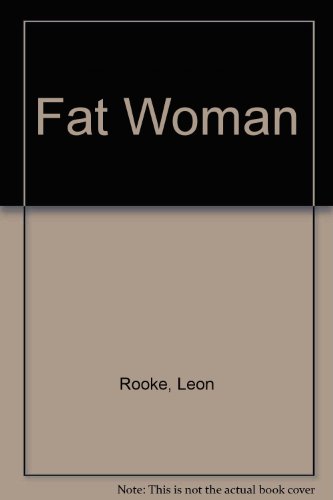 Stock image for Fat Woman for sale by BISON BOOKS - ABAC/ILAB