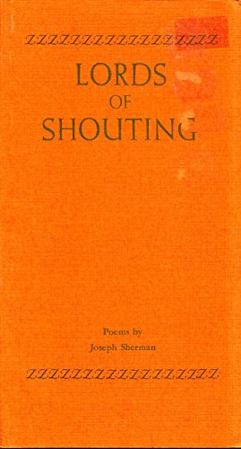 Lords of shouting: poems (9780887504433) by Sherman, Joseph