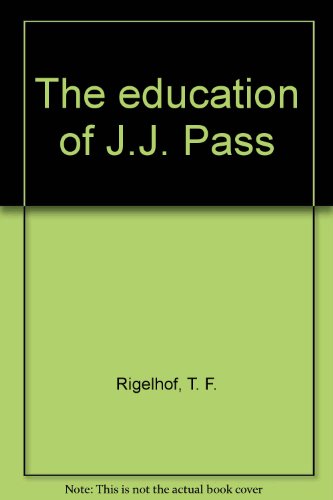 9780887504648: Education of J. J. Pass