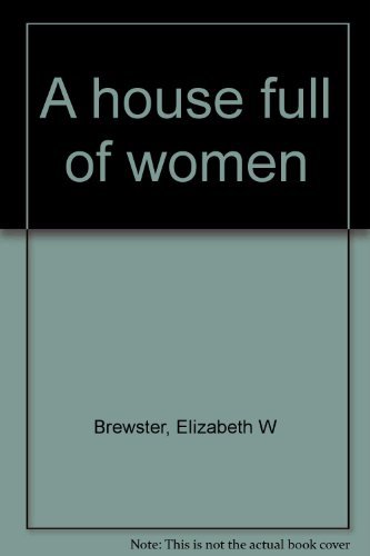 Stock image for A House Full of Women for sale by RareNonFiction, IOBA