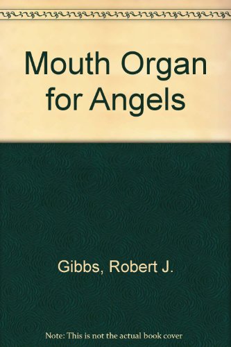 9780887505126: Mouth Organ for Angels