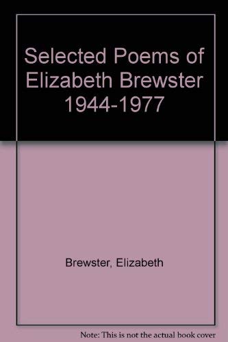 9780887505959: Selected Poems of Elizabeth Brewster 1944-1977