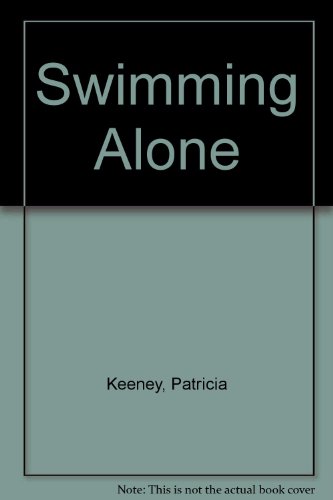 Imagen de archivo de Swimming Alone a la venta por B-Line Books