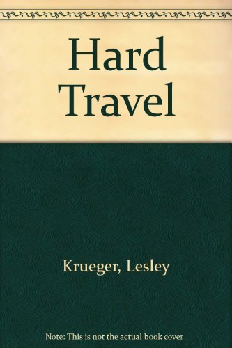 Stock image for Hard Travel for sale by Alexander Books (ABAC/ILAB)