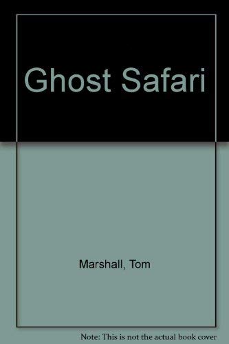 Ghost Safari