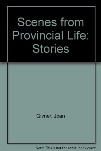 Beispielbild fr Scenes from Provincial Life: Stories zum Verkauf von Laurel Reed Books
