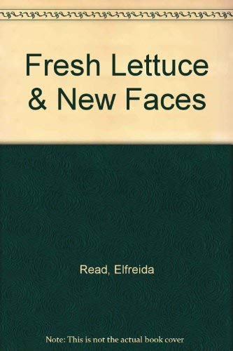 Stock image for Fresh Lettuce and New Faces for sale by Edmonton Book Store