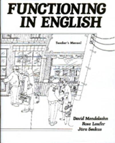 Functioning in English: Teacher's Manual (9780887510205) by Mendelsohn, David; Laufer, Rose; Seskus, Jura