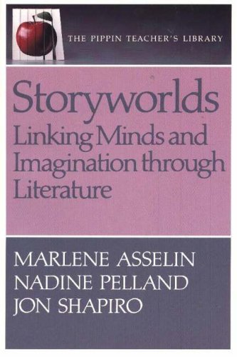 9780887510304: Storyworlds: Linking Minds and Imagination Through Literature (The Pippin Teacher's Library)