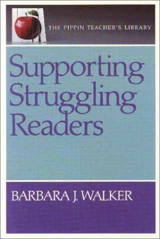 9780887510489: Supporting Struggling Readers (The Pippin Teacher's Library)