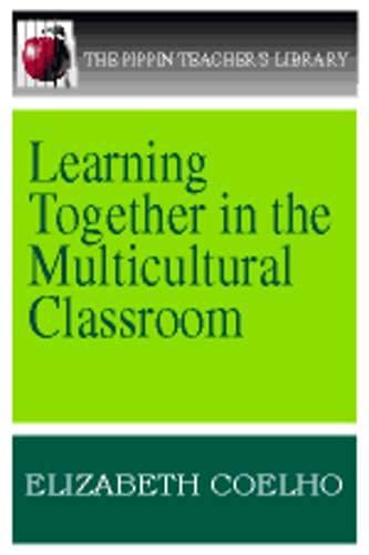 Beispielbild fr Learning Together in the Multicultural Classroom zum Verkauf von Better World Books