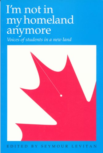 Imagen de archivo de I'm Not in My Homeland Anymore Voices of Students in a New Land a la venta por TextbookRush