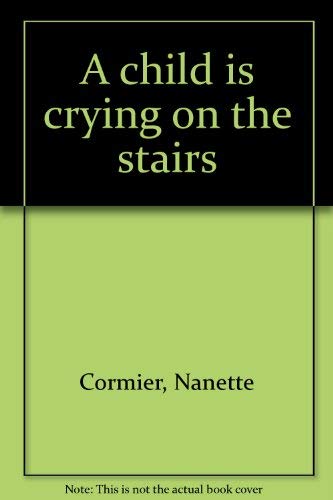 Stock image for A child is crying on the stairs for sale by SecondSale