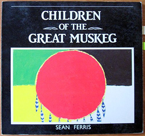 Imagen de archivo de Children of the Great Muskeg a la venta por Blue Marble Books LLC