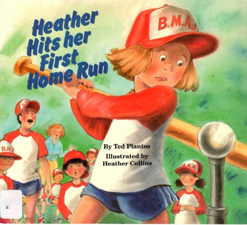 Imagen de archivo de Heather Hits Her First Home Run a la venta por Mike's Baseball Books