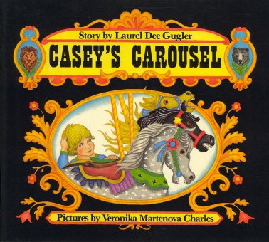 Stock image for Casey's Carousel for sale by SecondSale