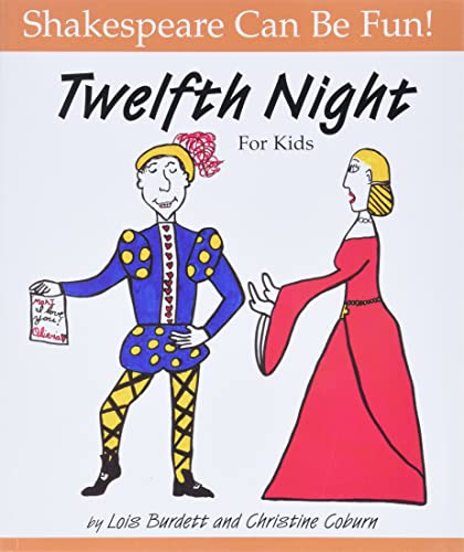 Beispielbild fr Twelfth Night : For Kids (Shakespeare Can Be Fun series) zum Verkauf von BooksRun