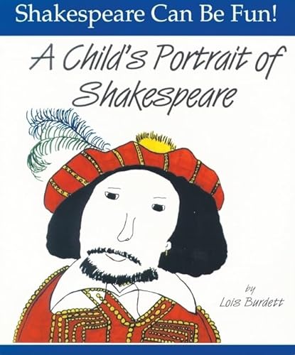 Beispielbild fr A Child's Portrait of Shakespeare (Shakespeare Can Be Fun series) zum Verkauf von Wonder Book