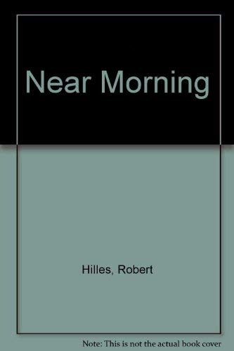 Stock image for Near Morning, Short Stories (SIGNED COPY) for sale by Samuel S Lin