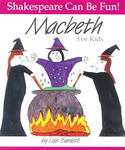 Beispielbild fr MacBeth : For Kids (Shakespeare Can Be Fun series) zum Verkauf von Wonder Book
