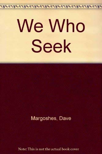 We Who Seek: A Love Story