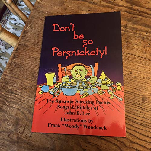 Imagen de archivo de Don't be So Persnickety a la venta por Laurel Reed Books