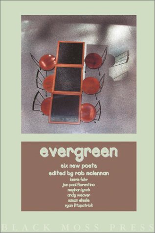 Beispielbild fr Evergreen: Six New Poets zum Verkauf von Russell Books