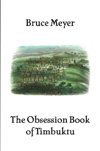 The Obsession Book of Timbuktu (9780887535208) by Meyer, Bruce