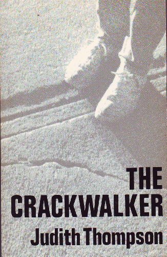 The crackwalker: A play (9780887542848) by Thompson, Judith