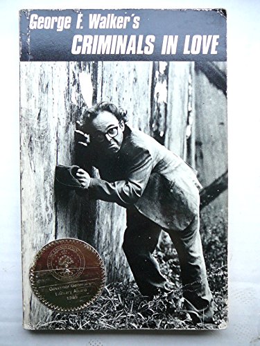 Stock image for George F. Walker's Criminals in love for sale by ThriftBooks-Dallas