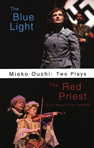 Stock image for Mieko Ouchi: Two Plays: The Red Priest and The Blue Light for sale by GF Books, Inc.