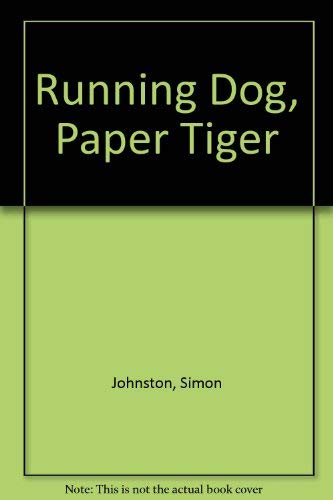 Running Dog, Paper Tiger (9780887545566) by Johnston, Simon