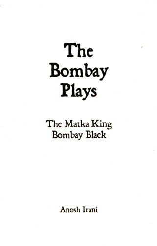 Imagen de archivo de The Bombay Plays: Bombay Black & the Matka King a la venta por ThriftBooks-Atlanta
