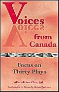 Voices from Canada: Focus on Thirty Plays (9780887546969) by Glaap, Albert-Reiner