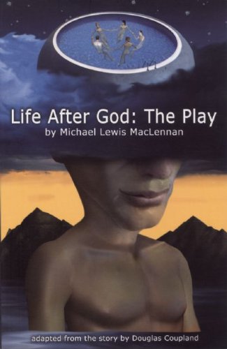 Life After God: The Play (9780887547461) by Coupland, Douglas