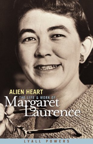 Imagen de archivo de Alien Heart: The Life and Work of Margaret Laurence a la venta por Hourglass Books