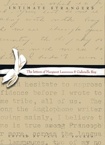 Beispielbild fr Intimate Strangers : The Letters of Margaret Laurence and Gabrielle Roy zum Verkauf von Better World Books