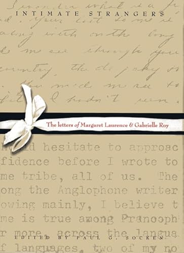 Stock image for Intimate Strangers: The Letters of Margaret Laurence and Gabrielle Roy for sale by The Battery Books & Music