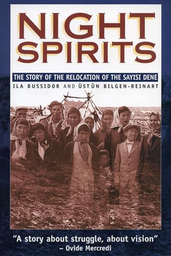 Stock image for Night Spirits : The Story of Relocation of the Sayisi Dene for sale by Werdz Quality Used Books