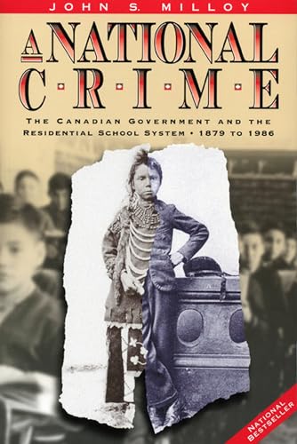 Stock image for A National Crime: The Canadian Government and the Residential School System for sale by ThriftBooks-Dallas