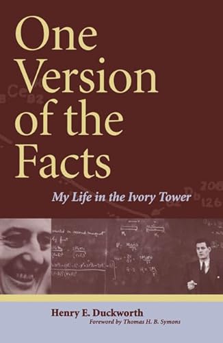 Stock image for One Version of the Facts : My Life in Academe for sale by L. Lam Books