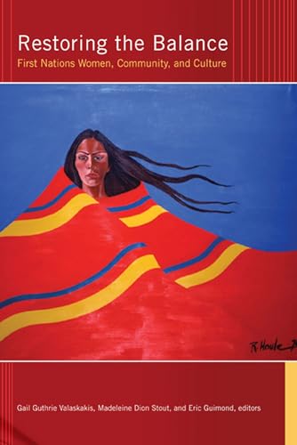 Beispielbild fr Restoring the Balance: First Nations Women, Community, and Culture zum Verkauf von Lakeside Books