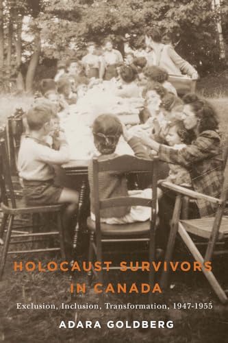 Beispielbild fr Holocaust Survivors in Canada : Exclusion, Inclusion, Transformation, 1947-1955 zum Verkauf von Better World Books