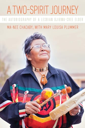 Stock image for A Two-Spirit Journey: The Autobiography of a Lesbian Ojibwa-Cree Elder (Critical Studies in Native History) (Volume 18) for sale by Ergodebooks