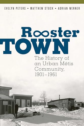 9780887558252: Rooster Town: The History of an Urban Mtis Community, 1901-1961