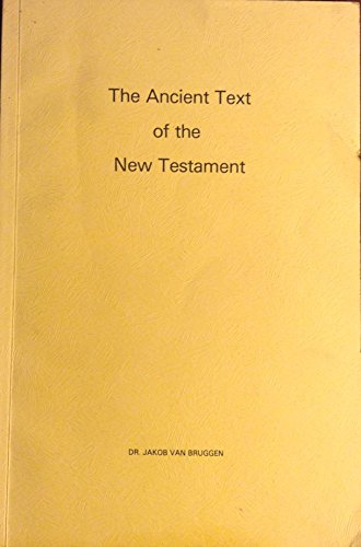 Stock image for The Ancient Text of the New Testament for sale by PAPER CAVALIER UK