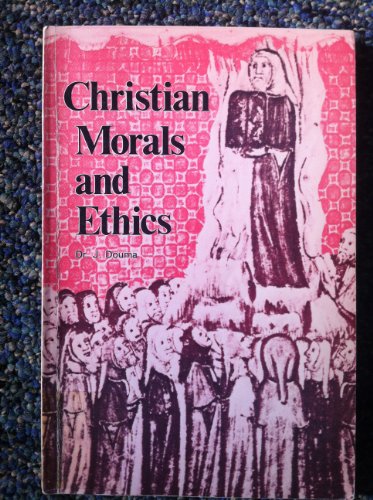 Imagen de archivo de Christian Morals and Ethics a la venta por ThriftBooks-Atlanta